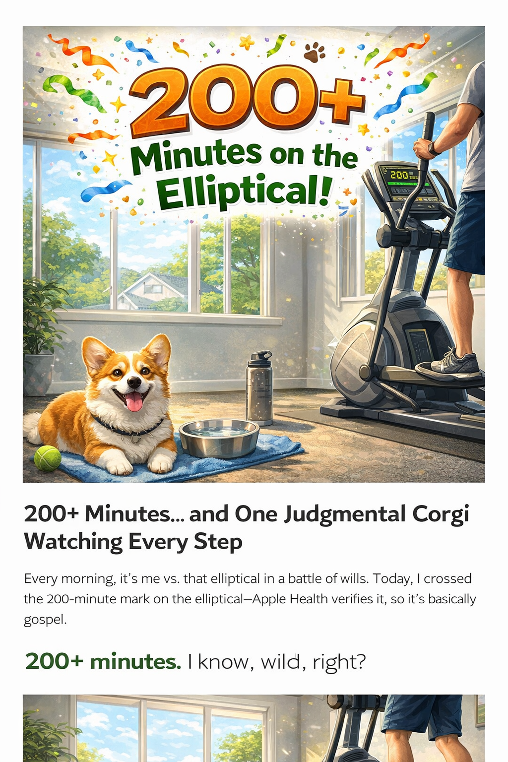 200 Minutes on the Elliptical… Under Strict Corgi Supervision